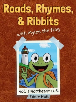 Hardcover Roads, Rhymes, and Ribbits: Vol. 1 Northeast U.S. Book