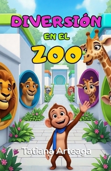 Diversión en el Zoo (Spanish Edition)