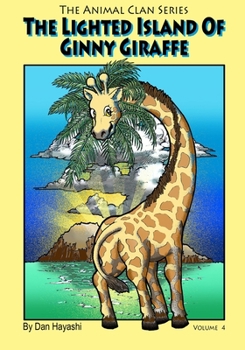 Paperback The Lighted Island Of Ginny Giraffe Book