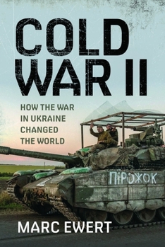 Hardcover Cold War II: How the War in Ukraine Changed the World Book