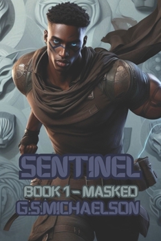 Paperback Sentinel: Book 1 - Masked Book