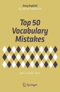 Paperback Top 50 Vocabulary Mistakes: How to Avoid Them Book