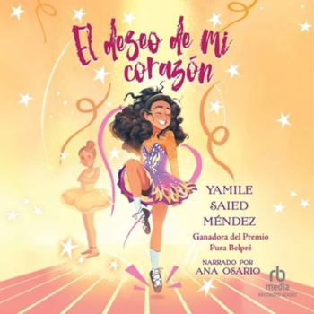 El Deseo de Mi Corazón