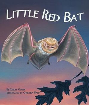 Little Red Bat - Book  of the Physical & Behavioral Adaptation