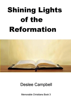 Shining Lights of the Reformation (Memorable Christians)