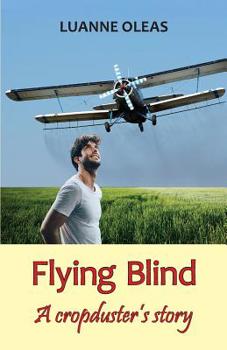 Paperback Flying Blind: A cropduster's story Book