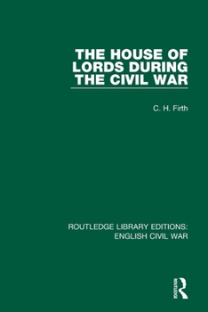 Paperback The House of Lords During the Civil War Book