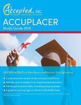 Paperback ACCUPLACER Study Guide 2019: ACCUPLACER Exam Prep Book and Practice Test Questions Book