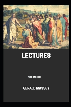 Paperback Gerald Massey's Lectures Annotated Book