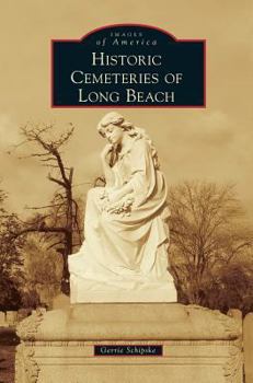 Hardcover Historic Cemeteries of Long Beach Book