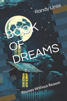 BOOK OF DREAMS: Rhymes Without Reason