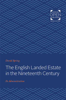 Paperback The English Landed Estate in the Nineteeth Century: Its Administration Book