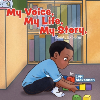 Paperback My Voice, My Life, My Story: Mighty Explorer Book