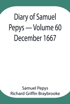 Paperback Diary of Samuel Pepys - Volume 60: December 1667 Book