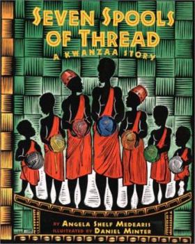 Hardcover Seven Spools of Thread: A Kwanzaa Story Book