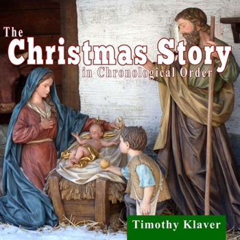 Paperback The Christmas Story in Chronological Order Book