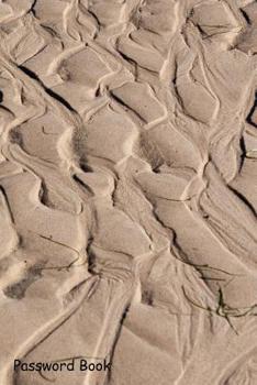 Paperback Password Book: Include Alphabetical Index With View Natural Ripples Made By Tide Sand Book