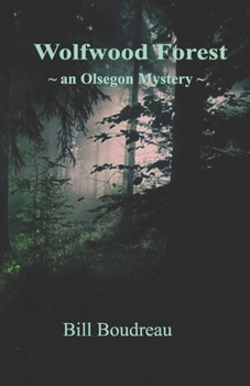 Paperback Wolfwood Forest: an Olsegon Mystery Book