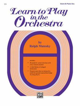 Learn to Play in the Orchestra, Bk 1: Score & Piano Accompaniment