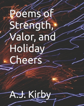 Paperback Poems of Strength, Valor, and Holiday Cheers Book