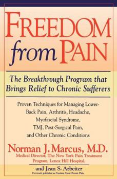 Paperback Freedom from Chronic Pain: The Breakthrough Method of Pain Relief Based on the New York Pain Treatment Program at Lenox Hill Hospital Book