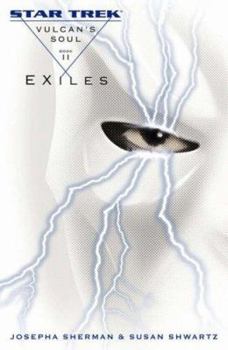 Exiles (Star Trek: Vulcan's Soul, #2) - Book #2 of the Star Trek: Vulcan's Soul