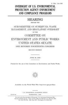 Oversight of U.S. Environmental Protection Agency enforcement and compliance programs