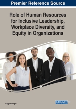 Paperback Role of Human Resources for Inclusive Leadership, Workplace Diversity, and Equity in Organizations Book