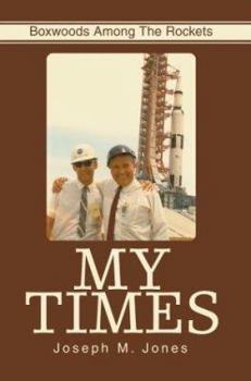 Paperback My Times: Boxwoods Among the Rockets Book