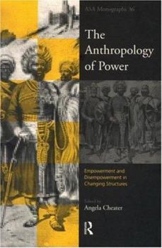 Paperback The Anthropology of Power Book