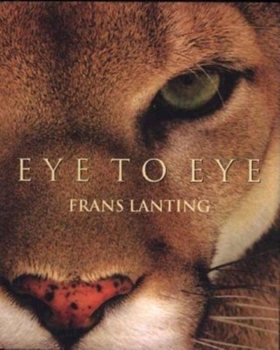 Hardcover Frans Lanting. Eye to Eye Book