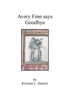 Avery Finn Says Goodbye (The Adventures of Avery Finn)