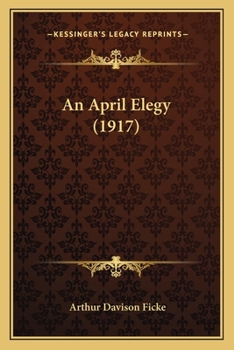 Paperback An April Elegy (1917) Book