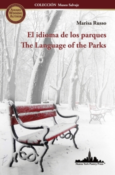 Paperback El idioma de los parques: The Language of the Parks (Bilingual edition) [Spanish] Book