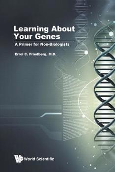 Learning About Your Genes: A Primer for Non-Biologists