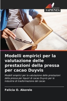 Paperback Modelli empirici per la valutazione delle prestazioni della pressa per cacao Duyvis [Italian] Book