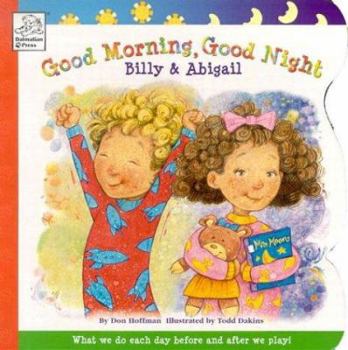 Board book Good Morning, Good Night Billy & Abigail Book