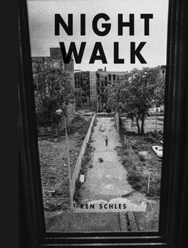 Hardcover Ken Schles: Night Walk Book