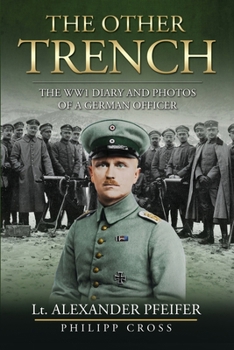 Paperback The Other Trench: The WW1 Diary and Photos of a German Officer Book