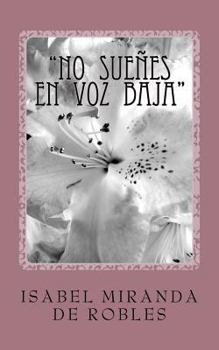 Paperback "No sueñes en voz baja" [Spanish] Book
