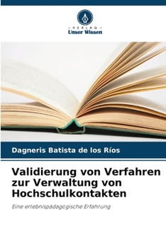 Paperback Validierung von Verfahren zur Verwaltung von Hochschulkontakten [German] Book