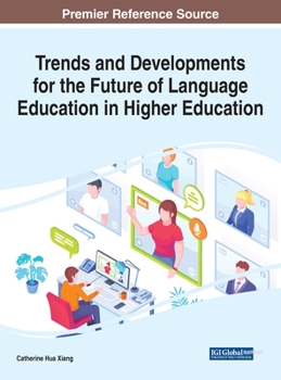 Hardcover Trends and Developments for the Future of Language Education in Higher Education Book