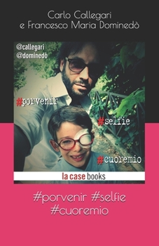 Paperback #porvenir #selfie #cuoremio [Italian] Book