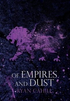 Of Empires and Dust (The Bound and the Broken) - Book #4 of the Bound and the Broken