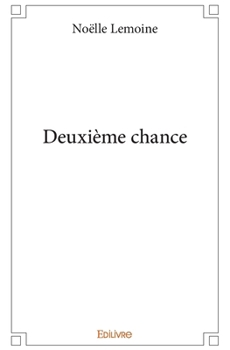 Paperback Deuxième chance [French] Book