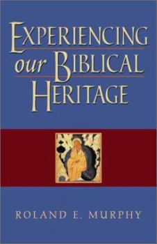 Paperback Experiencing Our Biblical Heritage Book