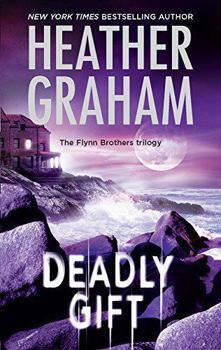 Deadly Gift (Flynn Brothers, #3) - Book #3 of the Flynn Brothers