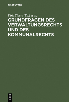 Grundfragen des Verwaltungsrechts und des Kommunalrechts.