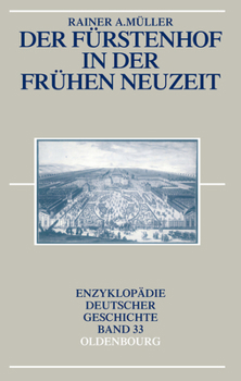 Paperback Der Fürstenhof in der Frühen Neuzeit [German] Book
