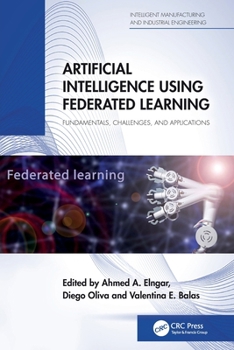 Artificial Intelligence Using Federated Learning : Fundamentals, Challenges, and Applications